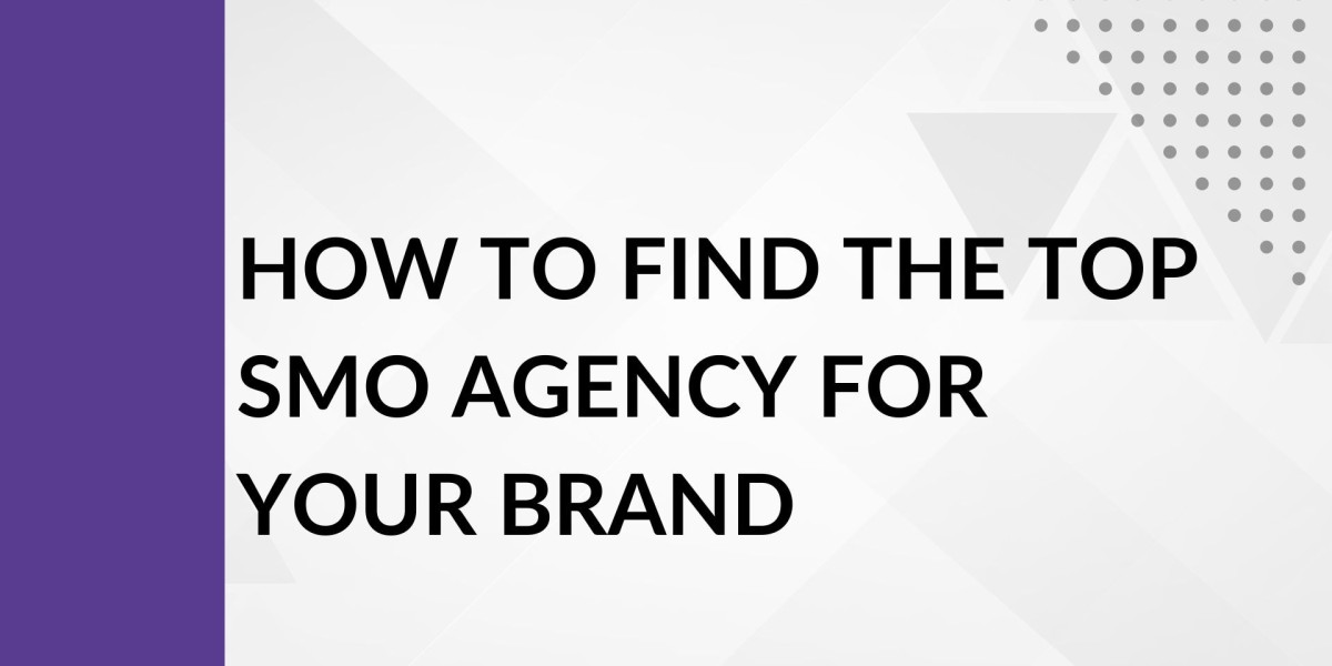 How to Find the Top SMO Agency for Your Brand