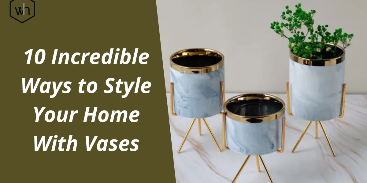 10 Incredible Ways to Style Your Home With Vases