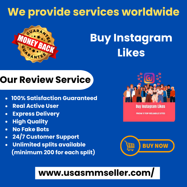 Buy Instagram Likes - 100% Real & Instant Likes