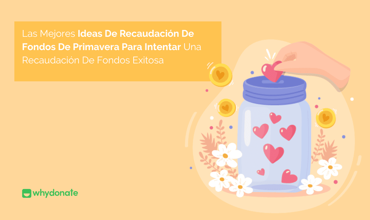 10 Mejores Ideas Para Recaudar Fondos De Primavera | WhyDonate