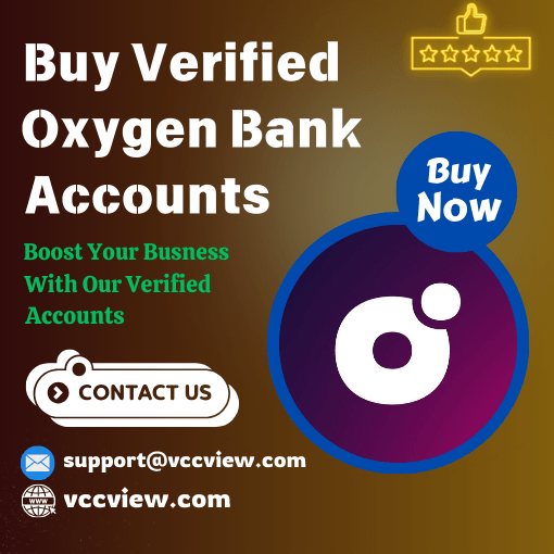 Buy Verified Oxygen Bank Accounts | 100% USA Verified Account