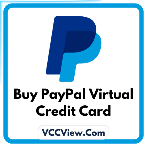 Buy PayPal Virtual Credit Card | 100% Working Guarantee (VCC)