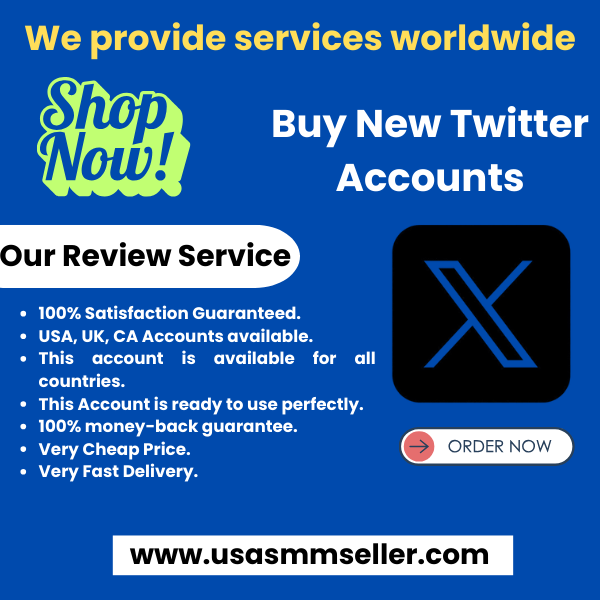 Buy New Twitter Accounts - 100% Real, Active, Instant result