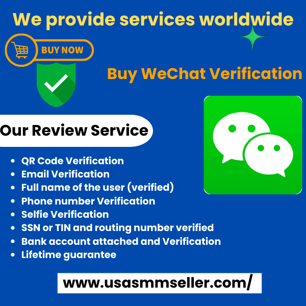 Buy WeChat Verification | 100% activation guarantee