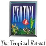 Exoticatropical tropicalretreat