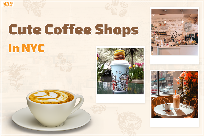 Discover Cute Coffee Shops in New York for the Best Photos