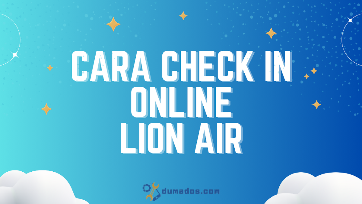 Cara Check In Online Lion Air (11 Langkah) Lewat HP