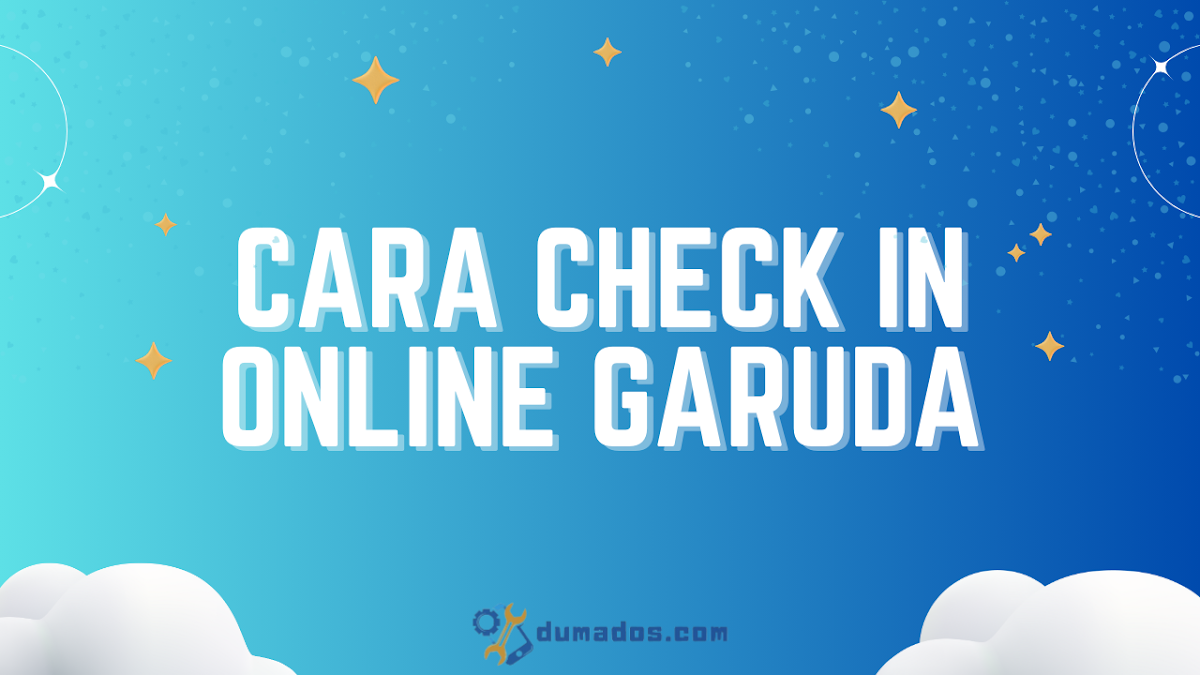 10 Cara Check In Online Garuda Indonesia Lewat HP