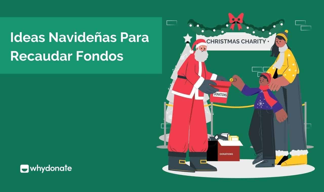 Ideas Navideñas Para Recaudar Fondos | WhyDonate