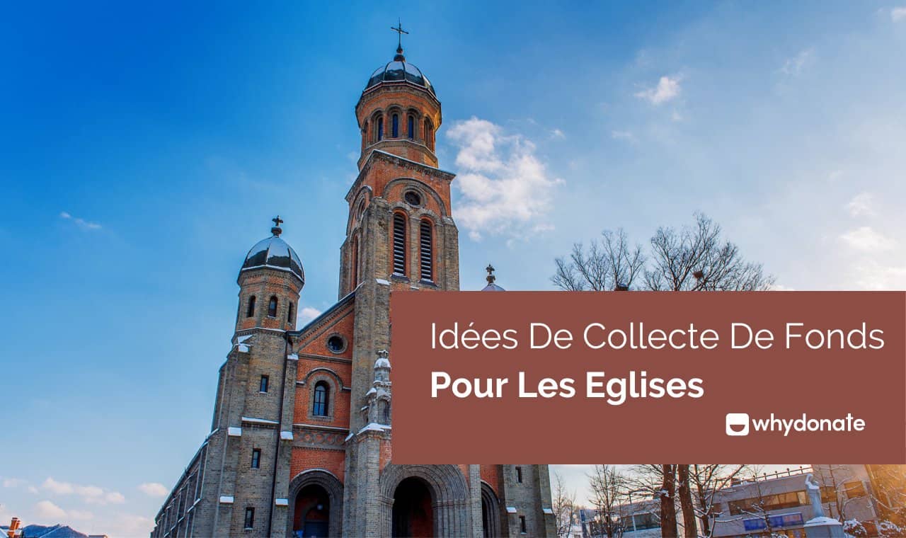 Don Église : 11 Idées Uniques De Collecte De Fonds Pour L'Église En 2024