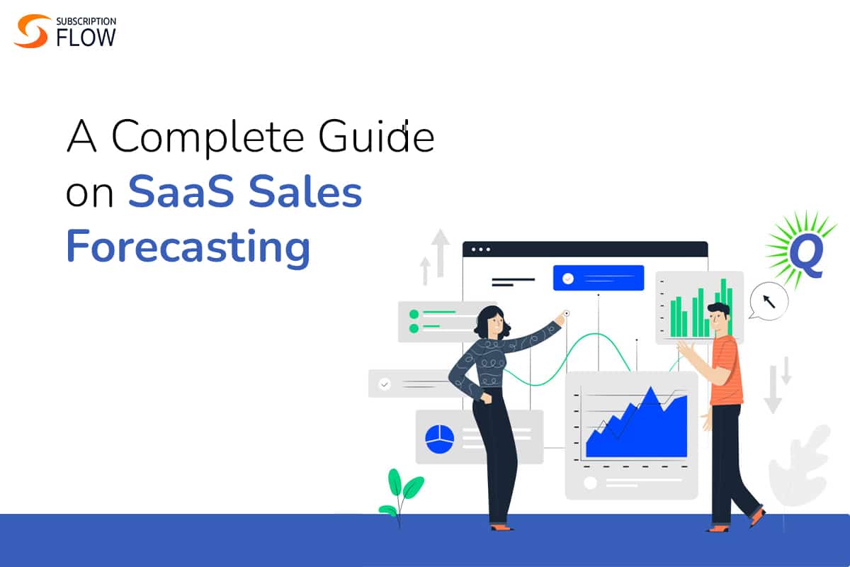 A Complete Guide on SaaS Sales Forecasting