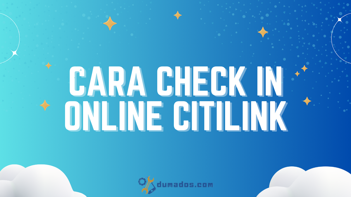 Cara Check In Online Citilink (7 Langkah) Begini Prosedurnya