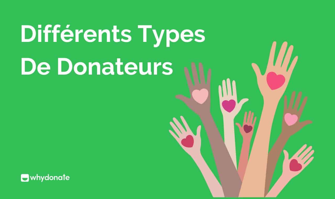 Types De Donateurs | Maintenir De Bonnes Relations Avec Les Donateurs