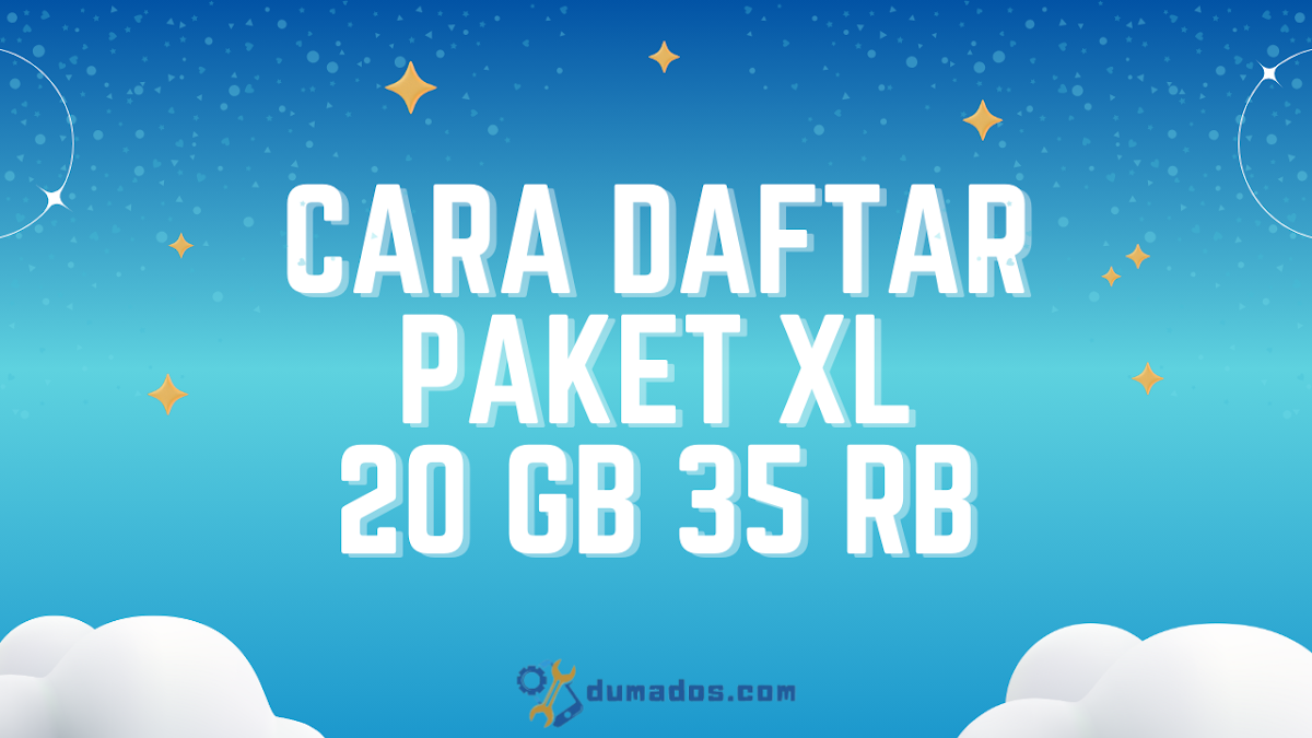 4 Cara Daftar Paket XL 20 GB 35 Rb, Cek Disini Dek!