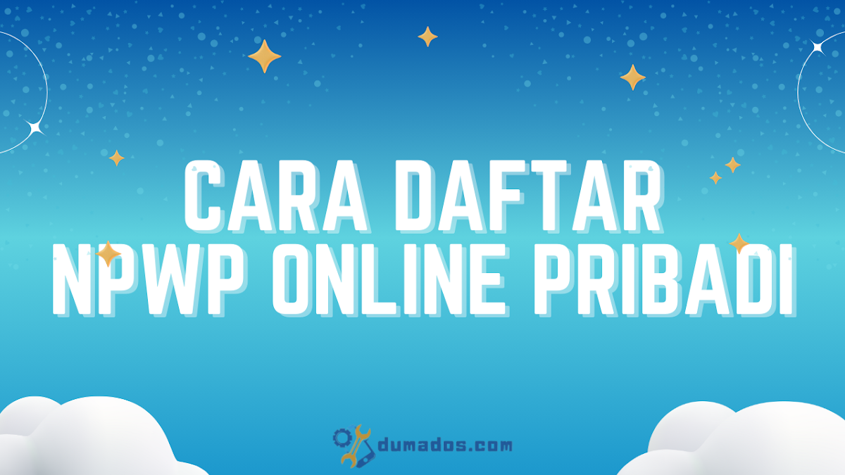 10 Cara Daftar NPWP Online Pribadi Lewat HP