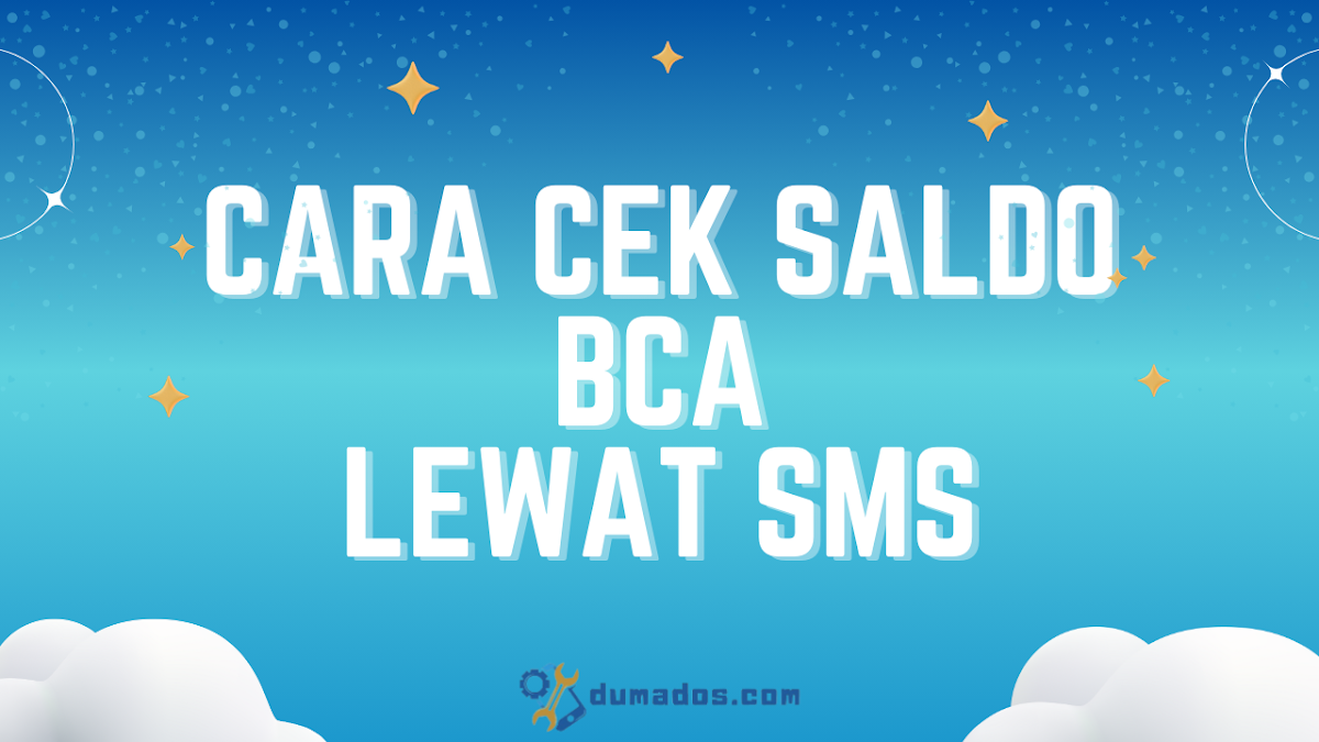 Cara Cek Saldo BCA Lewat SMS yang Benar