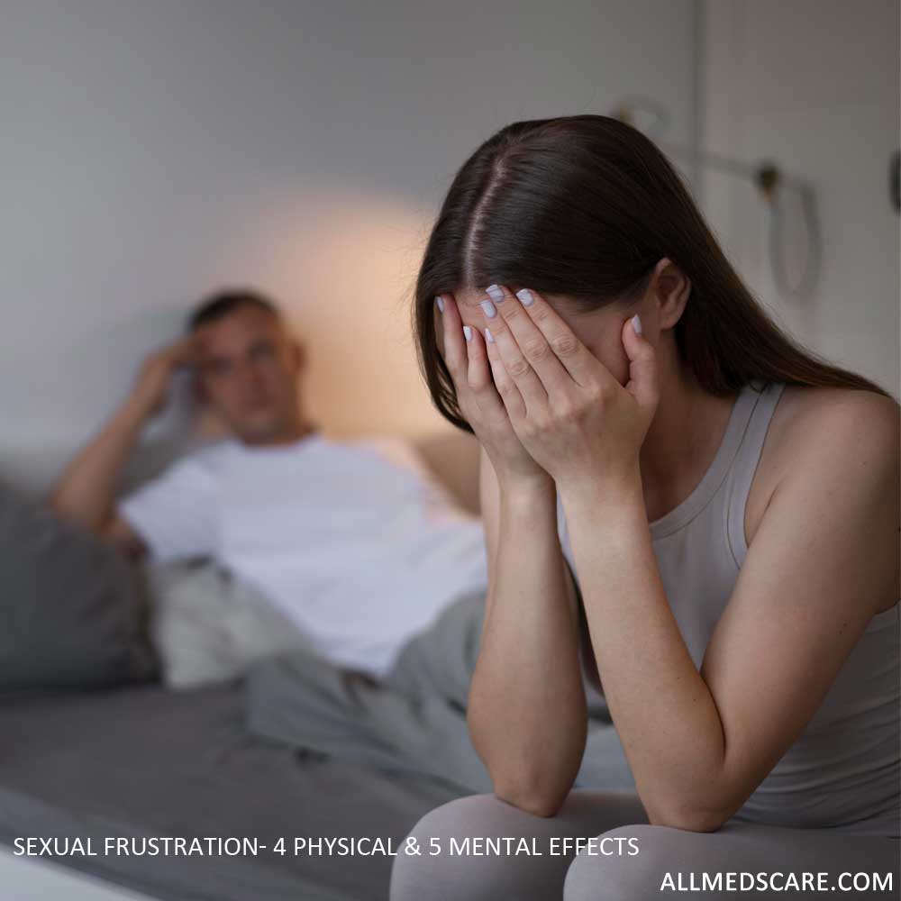 Sexual Frustration- 4 Physical, 5 Mental Effects- Proven Remedies