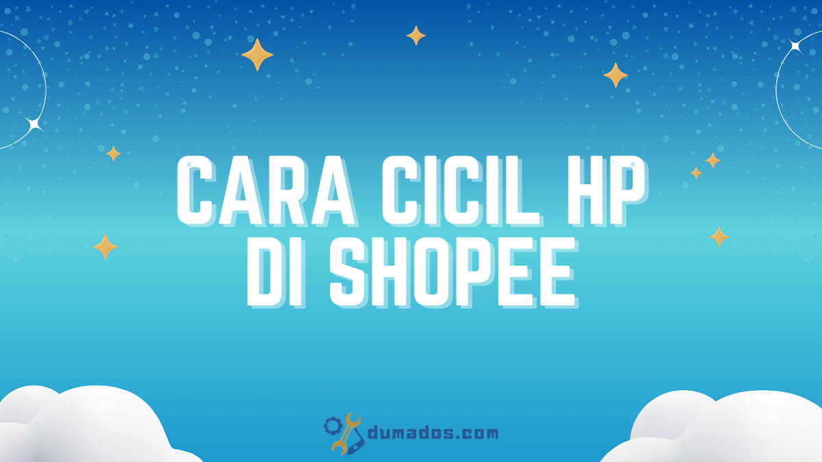 Cara Cicil HP di Shopee PayLater dengan 6 Langkah