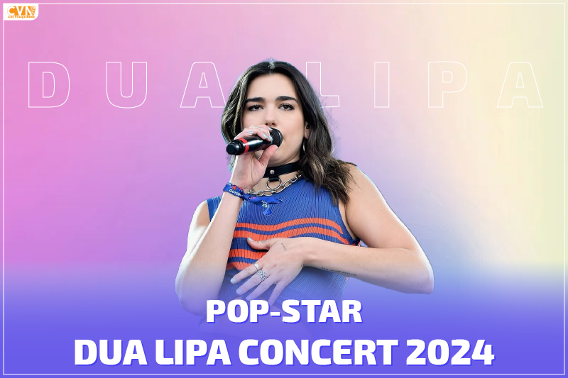 Know About Upcoming Dua Lipa Concert 2024 in Mumbai