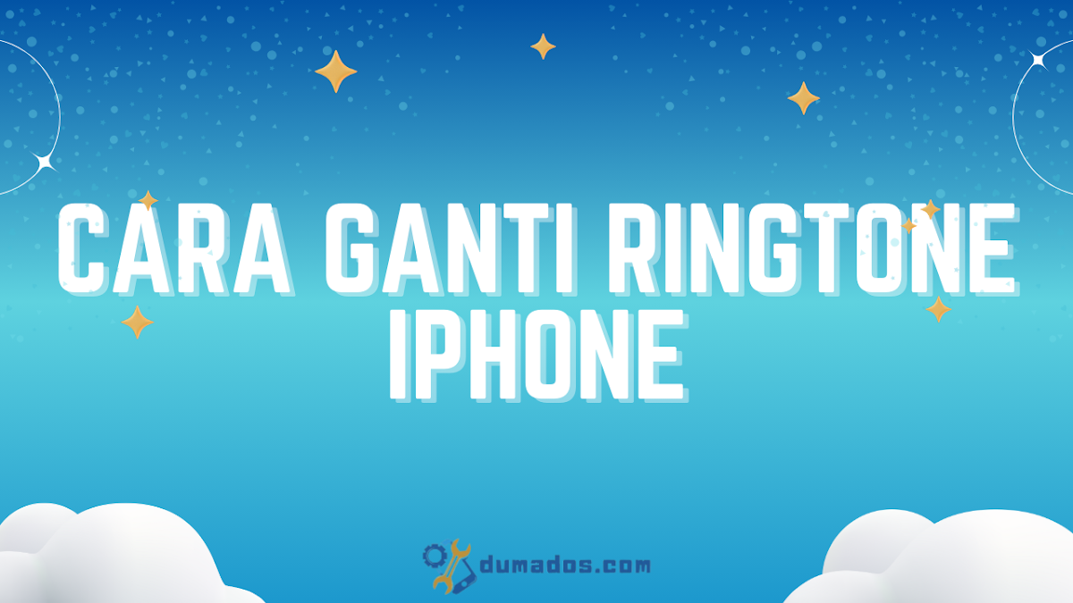 Cara Ganti Ringtone iPhone (Nada Dering) dari TikTok