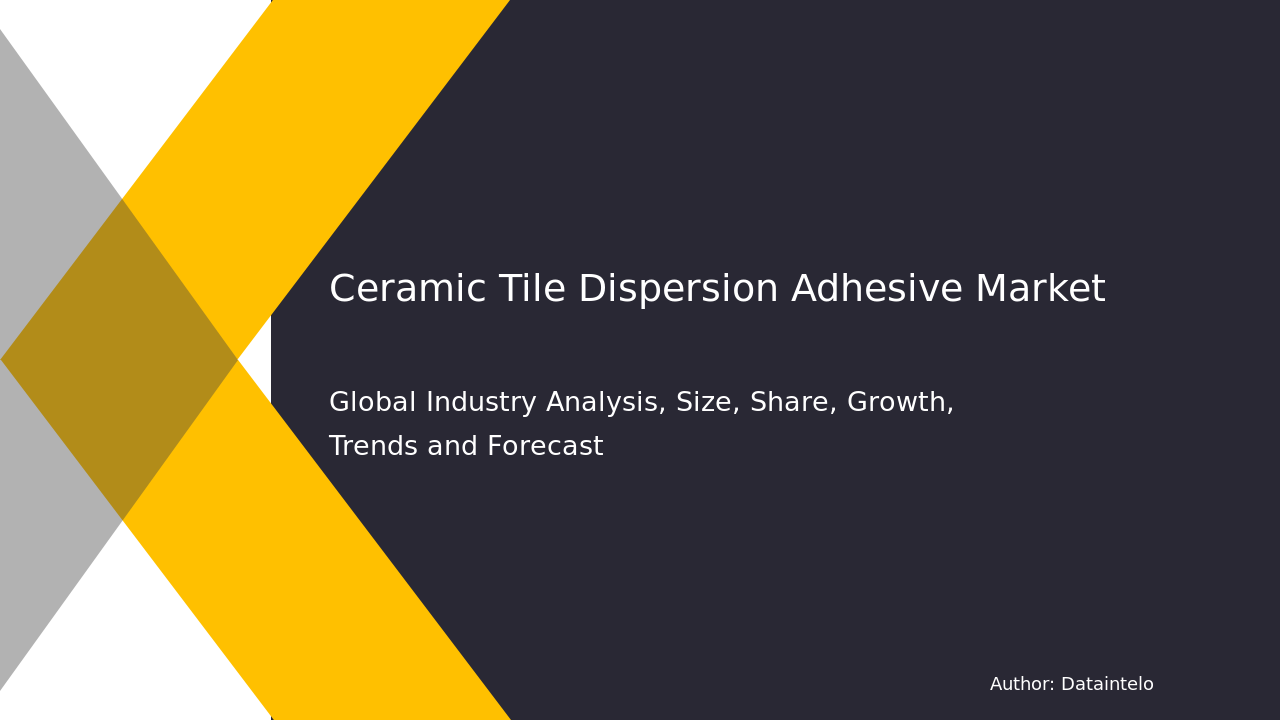 Request For Sample of Ceramic Tile Dispersion Adhesive Market Research Report 2032