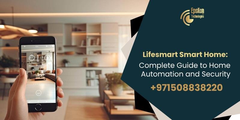 Lifesmart Smart Home: Complete Guide -