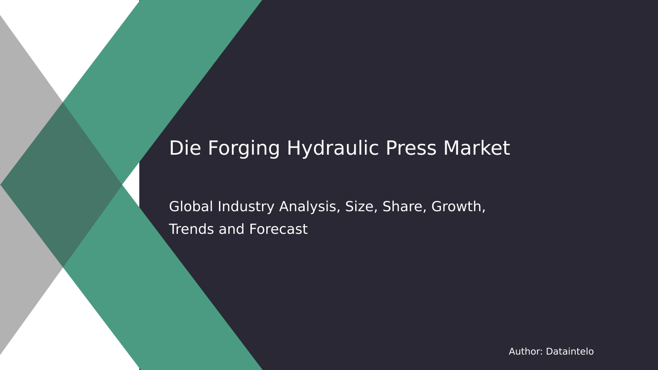 Die Forging Hydraulic Press Market Research Report 2032