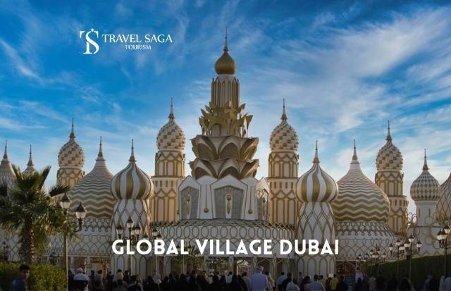 Global Village Ticket Dubai - Book Global Village Dubai Tickets with Travel Saga Tourism