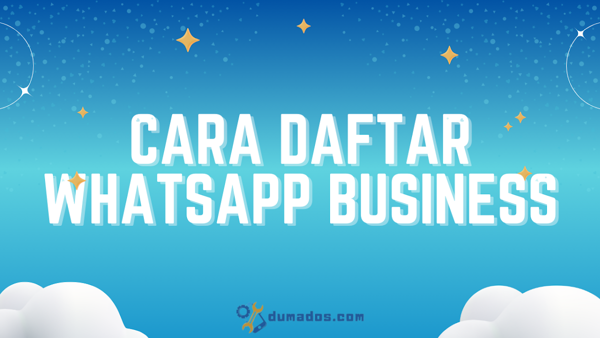 Cara Daftar WhatsApp Business untuk Jualan Online