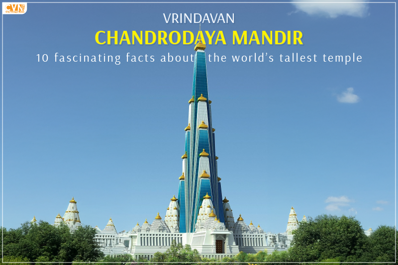 Explore the World's Tallest Temple in Vrindavan