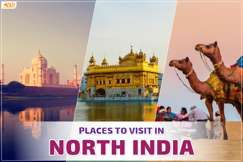 Discover the Best Places to Visit in North India