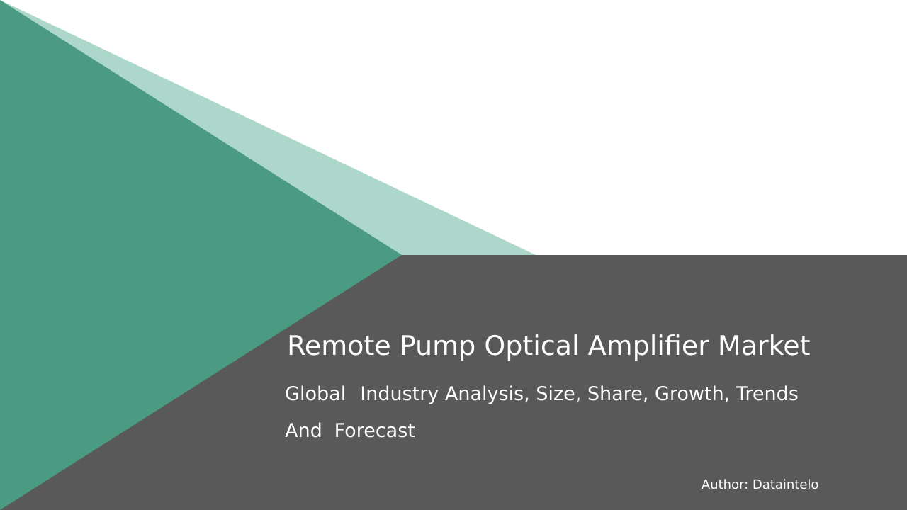 Request For Sample of Remote Pump Optical Amplifier Market Research Report 2032