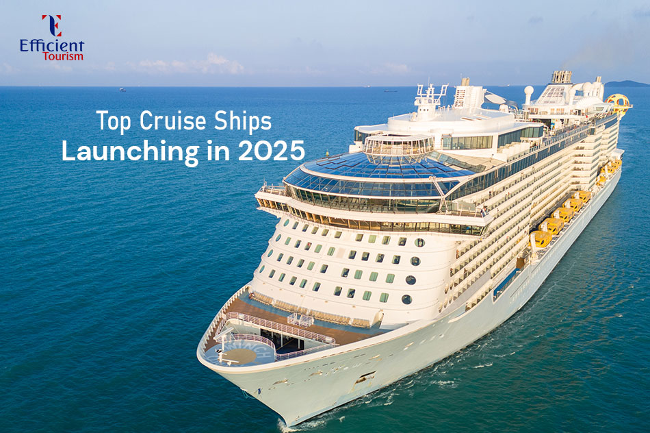 Top Cruise Ships Launching in 2025