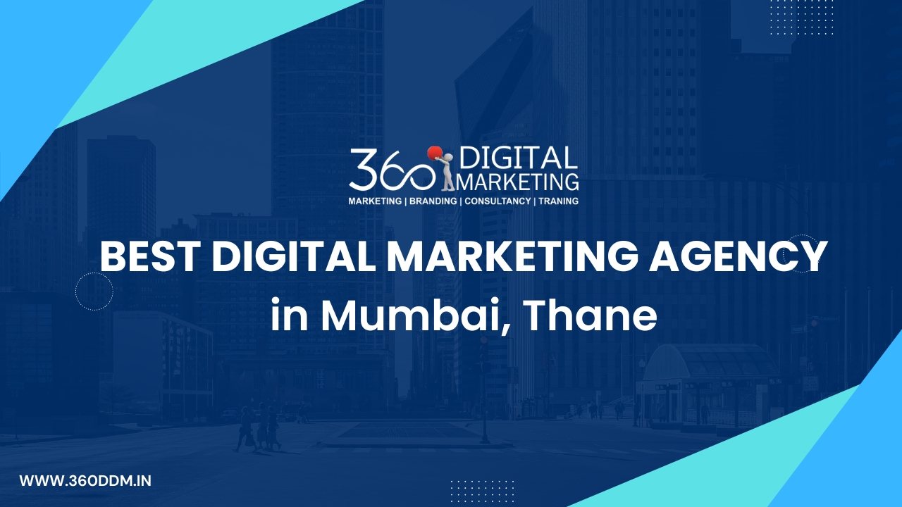 Best Digital Marketing Agency in Mumbai, Thane | 360DDM