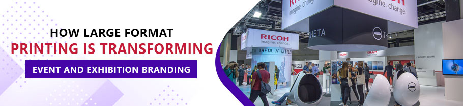 How Large Format Printing is Transforming Event and Exhibition Branding - Al Wasl Printing