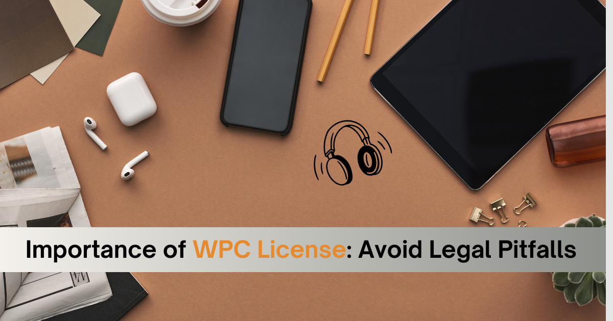 Importance of WPC License: Avoid Legal Pitfalls | Rumor Circle -...