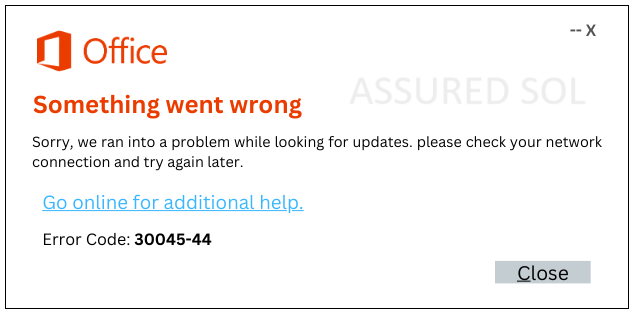 How to solve this Microsoft Office Error Code 30045-44