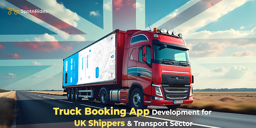 Truck Booking App Solution for UK Shippers & Transport Firm